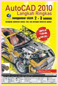 Image of AutoCad 2010 - Langkah Ringkas Menggambar Objek 2+3 Dimensi