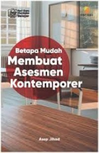 Image of Betapa Mudahnya Membuat Asesmen Kontemporer