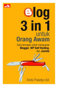 Blog 3 in 1 untuk Orang Awam
