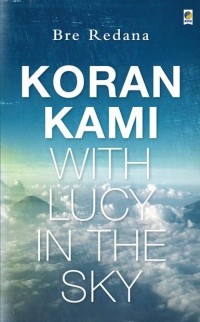 Koran Kami, With Lucy In The Sky