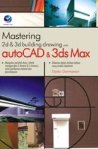 Image of Mastering 2D dan 3D Building Drawing With AutoCad dan 3ds Max