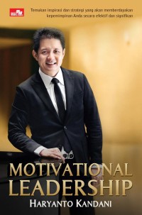 Motivational Leadership - Temukan Inspirasi dan Strategi