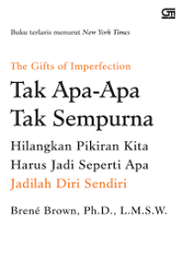 Image of The Gifts Of Imperpection : Tak apa-apa tak sempurna